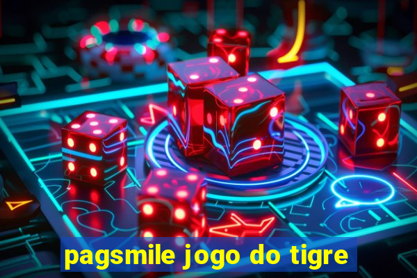 pagsmile jogo do tigre